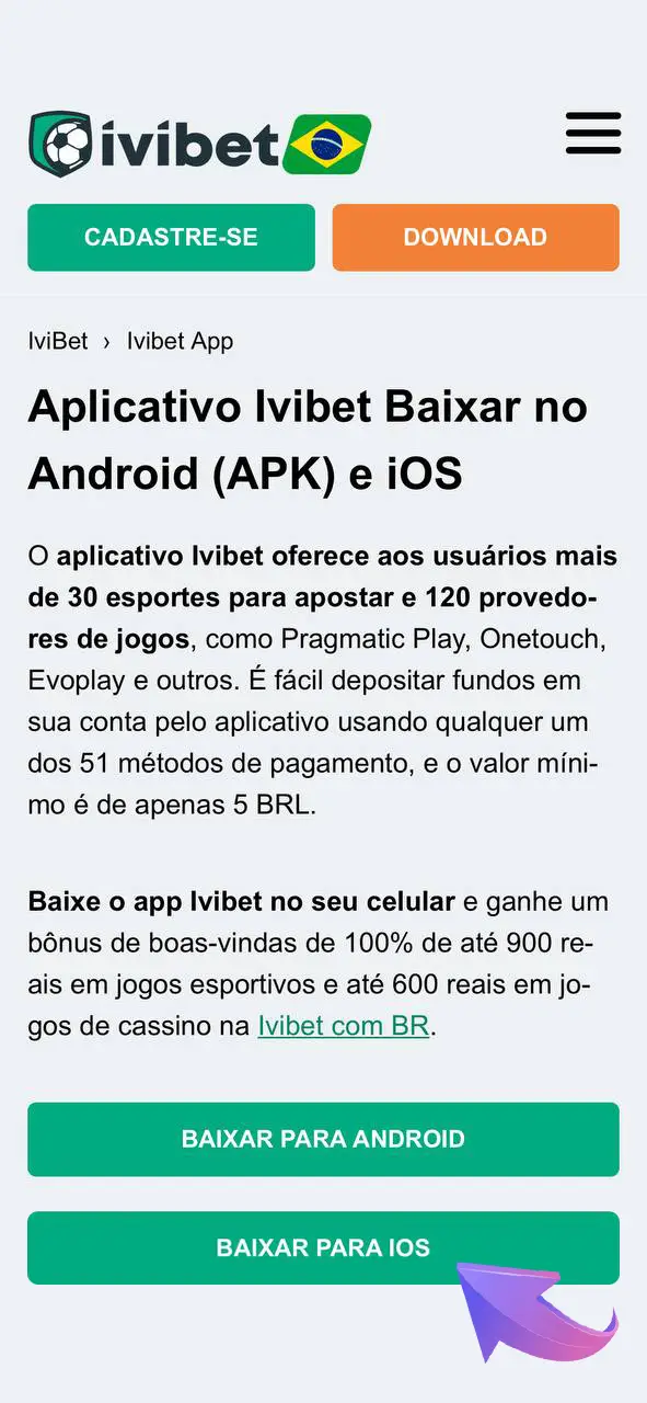 Na parte superior da página, escolha instalar o aplicativo Ivibet para iOS e inicie o download.