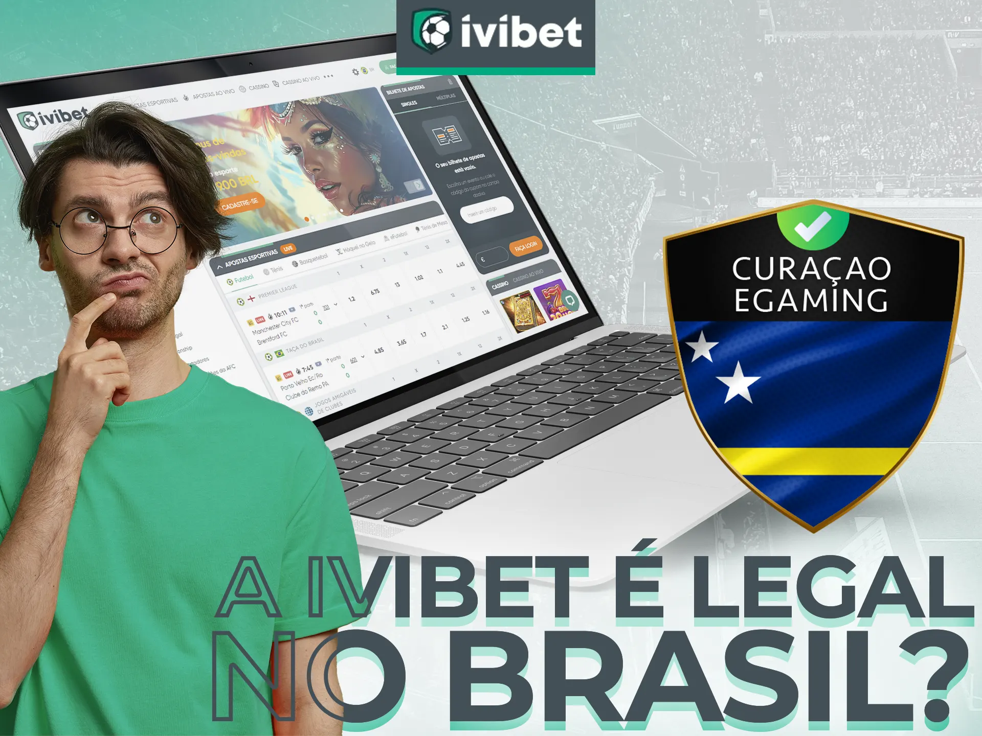 Sim, a Ivibet é legal no Brasil.