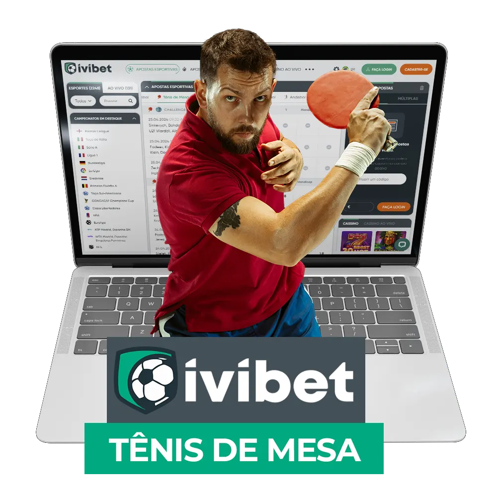 Aproveite para apostar em tênis de mesa na Ivibet no Brasil.