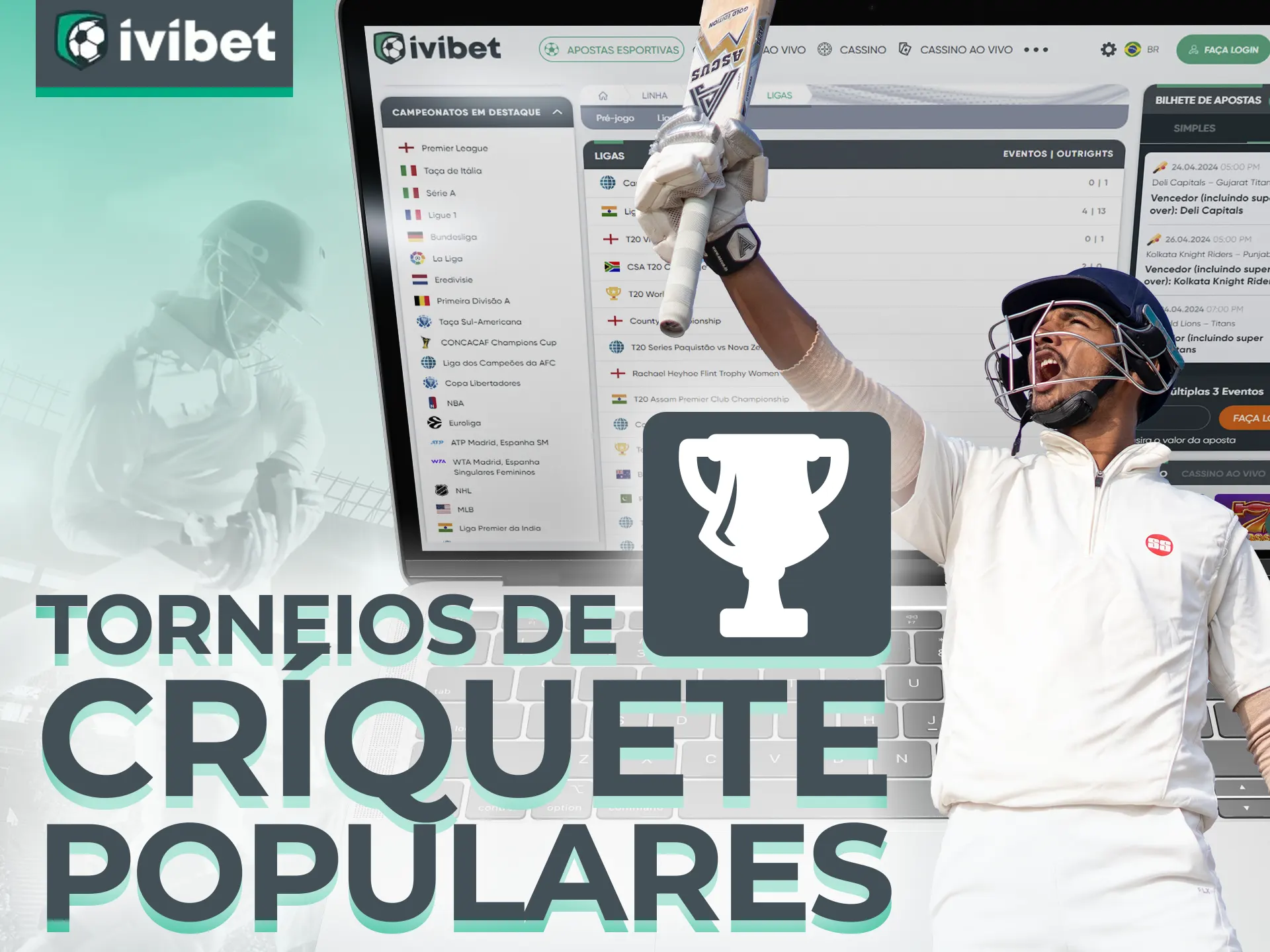 Ivibet oferece apostas nos torneios de críquete mais populares.